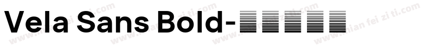 Vela Sans Bold字体转换